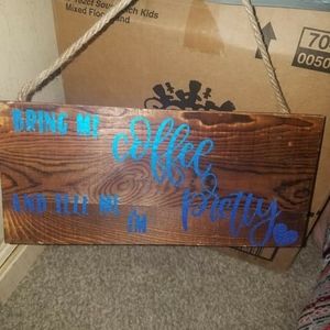 Bring me coffee sign